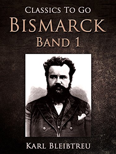 Bismarck - Band 1 (Classics To Go)