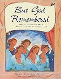 But God Remembered: Stories of Women from Creation to the Promised Land (English Edition) by