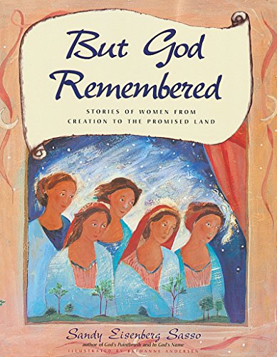 But God Remembered: Stories of Women from Creation to the Promised Land (English Edition)