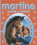 Martine : Martine monte à cheval