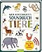 Mein kunterbuntes Soundbuch - Tiere: Mit über 50 Sounds by 