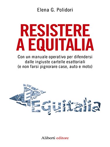 Download Resistere a Equitalia Download Resistere a Equitalia