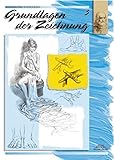  Sammlung Leonardo, Bd.3, Grundlagen der Zeichnung (Sammlung Leonardo / Malen macht Freude)