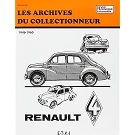 Les archives du collectionneur N°10 Revue Technique Automobile Renault 4 Cv (1946/1960)