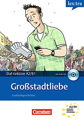 A2B1Großstadtliebe: Lektüre als EBook (LextraDeutsch als FremdspracheLektüren) (German Edition)