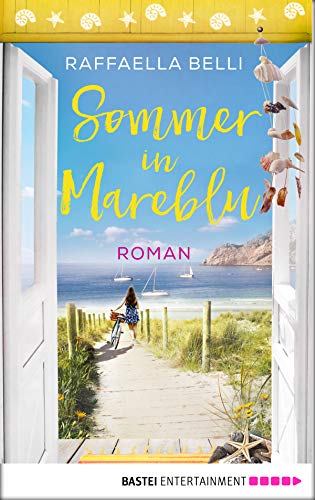 Sommer in Mareblu: Roman von [Belli, Raffaella]