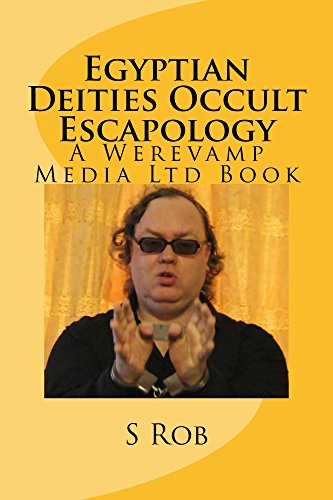 Egyptian Deities Occult Escapology (English Edition) Egyptian Deities Occult Escapology (English Edition)