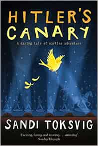 Hitler's Canary: Amazon.co.uk: Toksvig, Sandi: Books