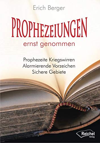 Prophezeiungen ernst genommen: Prophezeite Kriegswirren - Alarmierende Vorzeichen - Sichere Gebiete