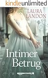 Intimer Betrug: Historischer Liebesroman