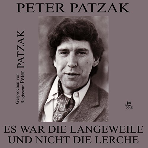 Es war die Langeweile und nicht die Lerche