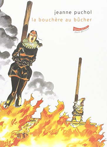couverture de : La bouch&egrave;re au b&ucirc;cher