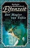 Cover zum Buch Elfenzeit 14. Der Magier von Tokio