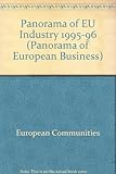 Image de Panorama of Eu Industry 95-96: An Extensive Review of the Situation and Outlook of the Manufacturing and Service Industries in the European Union