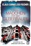 Cover zum Buch Das Mädchen mit der Silberraupe