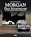 Produktbild Morgan - Das Making-of: Klassiker-Produktion hautnah - vom Bau einer Sportwagenlegende