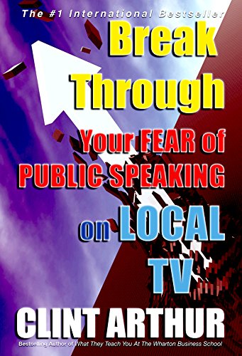 Break Through Your Fear of Public Speaking on Local TV