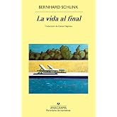 La vida al final (Panorama de narrativas)