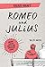 Romeo und Julius: Meine Suche nach der großen Liebe (in 25 Dates) by Julius Kraft