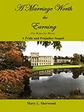 Image de A Marriage Worth the Earning: Volume 2, For Better for Worse: A Pride and Prejudice Sequel (English Edition)