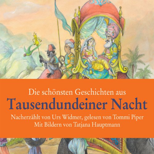 Die schönsten Geschichten aus tausendundeiner Nacht