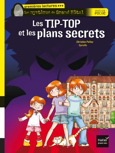 Les TIP-TOP et les plans secrets