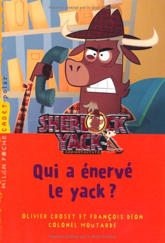 Qui a énervé le yack ?