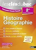 Les Clés du Bac - Tout pour réussir l'année - Histoire Géographie 2nde