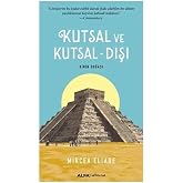 Kutsal ve Kutsal - Dışı: Dinin Doğası