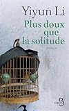 Plus doux que la solitude