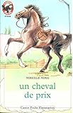 Un Cheval de prix