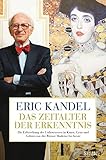 Image de Das Zeitalter der Erkenntnis: Die Erforschung des Unbewussten in Kunst, Geist und Gehirn von der Wiener Moderne bis heute