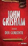 Bücher Neuerscheinungen 2022 - Der Gerechte: Roman von John Grisham