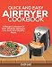 Produktbild Quick and Easy Airfryer Cookbook: A Recipe collection of Over 175 Easy delicious,Low Carb and Healthy Meals