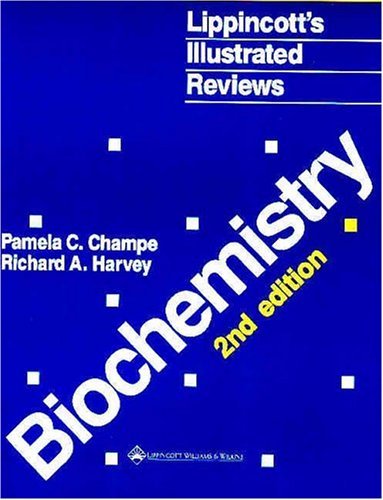 Download Lippincott's Illustrated Reviews: Biochemistry by Pamela C. Champe (1994-01-15) Download Lippincott's Illustrated Reviews: Biochemistry by Pamela C. Champe (1994-01-15)