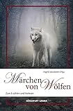 Image de Märchen von Wölfen: Zum Erzählen und Vorlesen