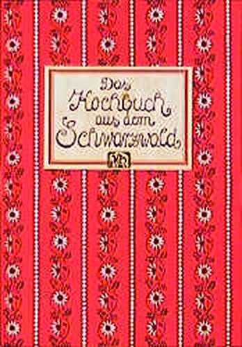 Download Das Kochbuch aus dem Schwarzwald (Landschaftsküche) Download Das Kochbuch aus dem Schwarzwald (Landschaftsküche)