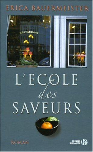 couverture de : L'&eacute;cole des saveurs