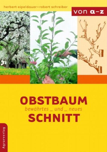 Download Obstbaumschnitt: Bewährtes und Neues