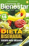 Image de DIETA BISEMANAL - Cuerpo más delgado (Instante de BIENESTAR - Colección Dietas nº 3) (Spanish Edition)