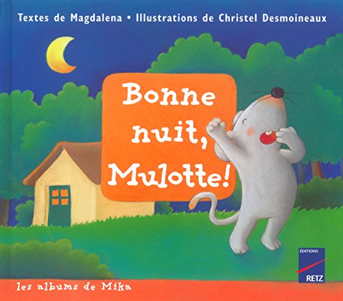 <a href="/node/7042">Bonne nuit, Mulotte !</a>