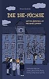 Die Ise-Füchse: Und das Geheimnis um den neuen Lehrer by Miriam Burdelski