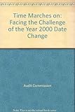 Image de Time Marches on: Facing the Challenge of the Year 2000 Date Change