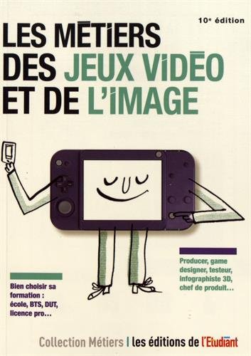 Les métiers des jeux vidéos et de l'image en ligne