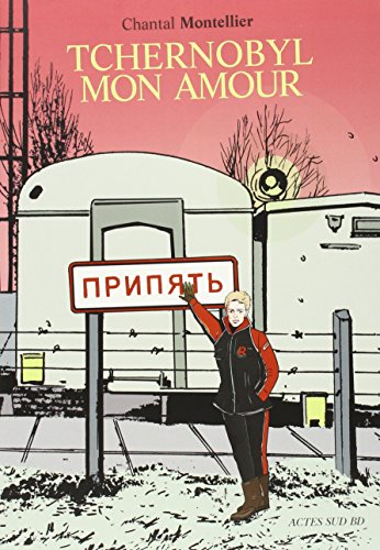 couverture de : Tchernobyl mon amour