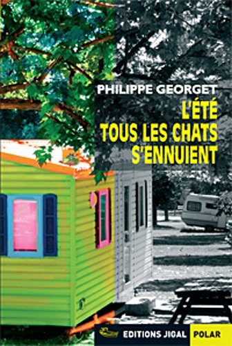 couverture de : [L']&eacute;t&eacute; tous les chats s'ennuient