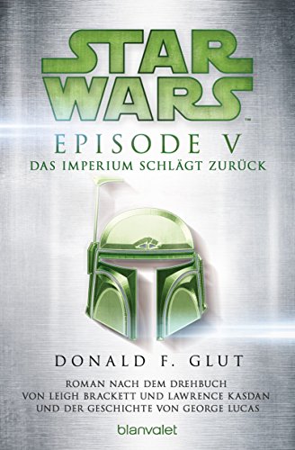 Star Wars - Episode V: Das Imperium schlägt zurück - Roman nach dem Drehbuch von Georg Lucas (Filmbücher 6)