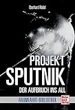 Image de Sputnik: Aufbruch ins All (Raumfahrt-Bibliothek)