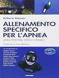 Allenamento specifico per l'apnea. Apnea profonda, statica e dinamica