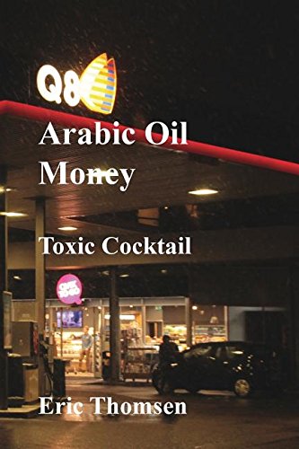 Preisvergleich Produktbild Arab Oil Money - Toxic Cocktail